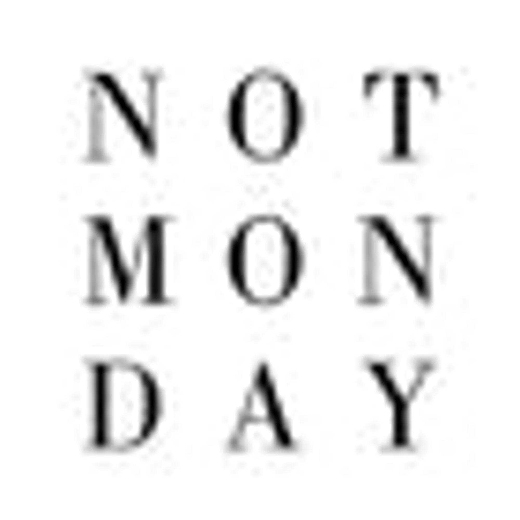 Not Monday Promo Codes & Coupons